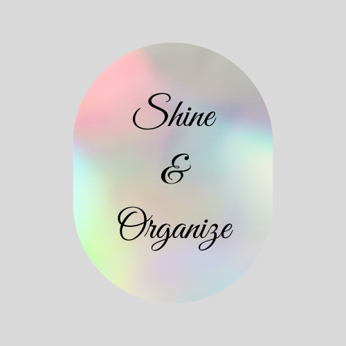 Shine and Organize